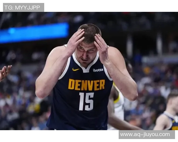 约基奇对阵申京展现统治力豪取34分10篮板9助攻全面压制小火龙